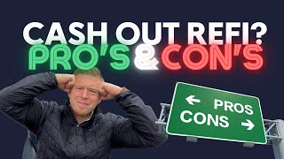 Pros and Cons of Cash Out Refinance  Refinancing Your Home Mortgage [upl. by Camille]