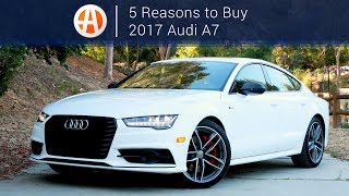 2017 Audi A7  5 Reasons to Buy  Autotrader [upl. by Sisco]