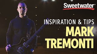 Inspiration amp Tips from Mark Tremonti [upl. by Reniti]