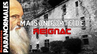 Enquêtes Paranormales dans La Maison Forte de Reignac [upl. by Nnylear]