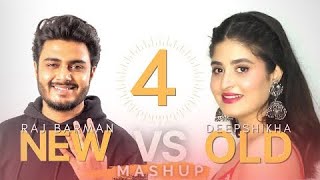 New vs OLD 4 Bollywood Songs Mashup  Raj Barman feat Deepshikha  Latest songs 2021 [upl. by Rahas]