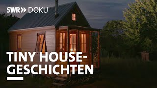 Faszination Tiny House  Leben auf wenigen Quadratmetern  SWR Doku [upl. by Shelia]