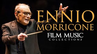 Ennio Morricone ● Film Music Collection Volume 3  The Greatest Composer of all Time  HD [upl. by Leilamag628]