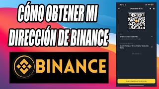 Cómo Obtener Mi Dirección De Binance [upl. by Dray649]