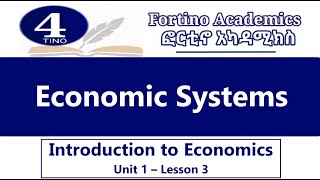 Introduction to Economics  U1 P3  Economic Systems  Economics 101  Basic Economics [upl. by Dnaltruoc]