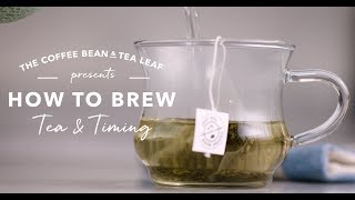 How to Brew Tea amp Timing [upl. by Enetsirk]