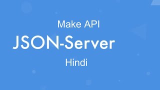 Json server tutorial in Hindi  make fake rest api [upl. by Attecnoc]