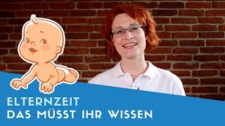 ▶ Elternzeit Das müsst ihr unbedingt wissen vor Elterngeldreform [upl. by Latimer497]