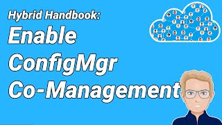 HH09  Enable CoManagement CoMgmt Part 1  ConfigMgr SCCMMECM Lab Tutorial [upl. by Akenehs428]