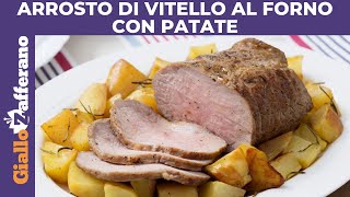 ARROSTO DI VITELLO AL FORNO CON PATATE [upl. by Janina]