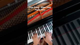 Your Song  Elton John  Piano Intro Shorts [upl. by Nnylrats]