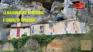 La Maison Forte de Reignac château falaise en Dordogne [upl. by Norford]