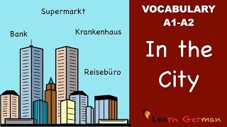 Learn German  German Vocabulary  In der Stadt  In the city  A1 [upl. by Dagley115]