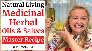 Master Recipe for Making Medicinal Herbal Oils and Herbal Salves Using Any Herb [upl. by Assilen432]