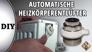 Automatische Heizkörperentlüfter montieren  wie [upl. by Orme616]