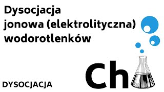 Dysocjacja jonowa wodorotlenków  zasad  KOREPETYCJE z CHEMII  6 [upl. by Brinna]