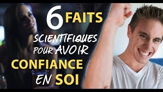 Avoir confiance en soi en 5min  6 faits scientifiques surprenants [upl. by Yleve]