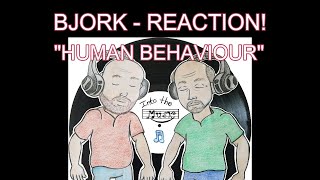 BJORK  Human Behaviour  REACTION [upl. by Hanshaw923]