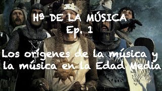 Historia de la Música  Ep 1 Los orígenes de la música y la música en la Edad Media [upl. by Dumm]