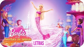 Reina de las Olas  Letra  Barbie™ en Una Aventura de Sirenas [upl. by Gentes]