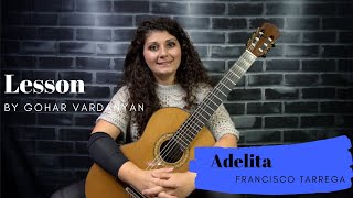 Adelita by Francisco Tárrega Lesson 22  Gohar Vardanyan [upl. by Nibur]