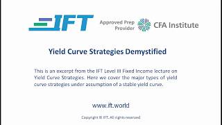 Level III CFA Major Types of Yield Curve Strategies Demystified [upl. by Normie]