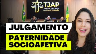 JULGAMENTO PATERNIDADE SOCIOAFETIVA [upl. by Sicnarf]