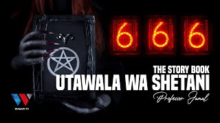 Dunia Chini Ya Utawala wa Shetani  The Story Book Season 02 Episode 09 na Professor Jamal April [upl. by Antonio]