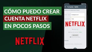 Cómo Puedo Crear una Cuenta de Netflix en Pocos Pasos [upl. by Malcah]