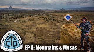 CDT Thru Hike Ep 6 Grants to Cuba  quotMountains amp Mesasquot [upl. by Sjoberg]