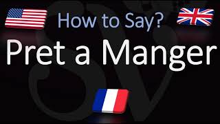 How to Pronounce Pret a Manger CORRECTLY English amp French Pronunciation [upl. by Kcirdle242]