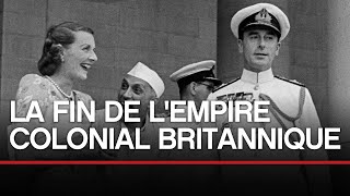 La fin de lempire colonial Britannique [upl. by Yhtuv843]