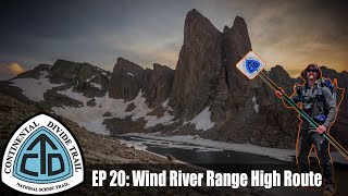 CDT Thru Hike Ep 20 Lander to Dubois  quotUltimate Wind River Range High Routequot [upl. by Nosrettap]